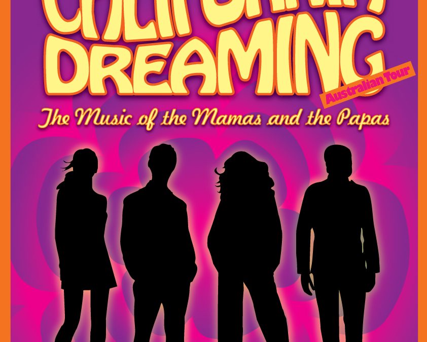 California Dreaming – The Music of The Mamas And The Papas